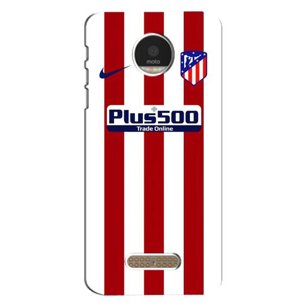 Чохли для Motorola MOTO Z (VPrint) - Футбольні клуби – Atletico