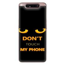 Чехол с Прикольным принтом на Samsung Galaxy a80 2019 ( A805F ) – Не трогай мой телефон