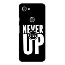 Силиконовый Чехол на Google Pixel 3a XL с картинкой Nike (Never Give UP)