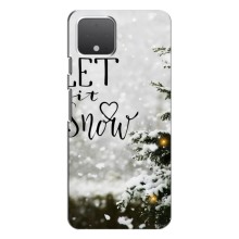 Новогодние, Праздничные Чехлы для Google Pixel 4 - 2024 год – Let it snow