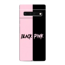 Чохли з картинкою для Google Pixel 6 Pro – BLACK PINK