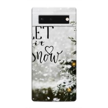 Новорічні, Святкові Чохли для Google Pixel 6 - 2024 год (Let it snow)