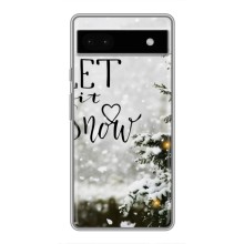 Новорічні, Святкові Чохли для Google Pixel 6a - 2024 год – Let it snow