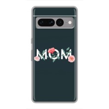 Чехлы для мамы на Google Pixel 7 Pro