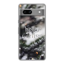 Новогодние, Праздничные Чехлы для Google Pixel 7A - 2024 год (Hello winter)