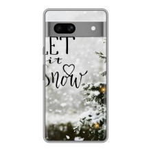 Новогодние, Праздничные Чехлы для Google Pixel 7A - 2024 год (Let it snow)