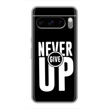 Силиконовый Чехол на Google Pixel 8 Pro с картинкой Nike (Never Give UP)