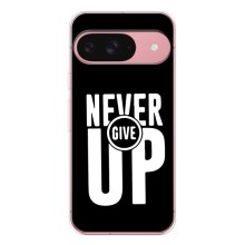 Силіконовый Чохол на Google Pixel 9A з картинкою НАЙК (Never Give UP)