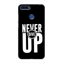 Силіконовый Чохол на Huawei Honor 7A Pro з картинкою НАЙК (Never Give UP)