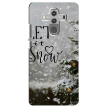 Новогодние, Праздничные Чехлы для Huawei Mate 10 Pro - 2024 год (Let it snow)