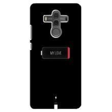 Чехлы для любимой на Хуавей Мэйт 10 (VPrint) (Love battery)