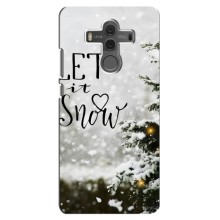 Новогодние, Праздничные Чехлы для Huawei Mate 10 - 2024 год (Let it snow)