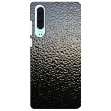Текстурный Чехол для Huawei P30 – Мокрое стекло