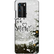 Новогодние, Праздничные Чехлы для Huawei P40 Pro - 2024 год (Let it snow)