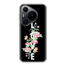 Чехлы для любимой на Хуавеї Пюра 70 ПРО (VPrint) (Квіти LOVE)