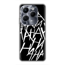 Чехлы с картинкой Джокера на Infinix Hot 40 Pro (Хахаха)