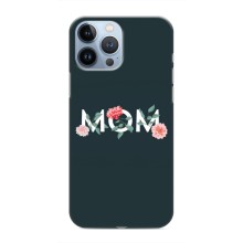 Чехлы для мамы на iPhone 13 Pro Max