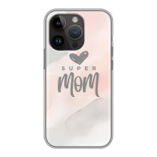 Чохли для мами на iPhone 14 Pro (Супер мама)