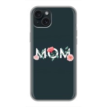 Чехлы для мамы на iPhone 14 Plus