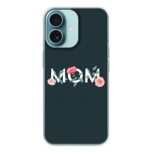 Чохли для мами на iPhone 16 (Mom)