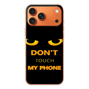 Чехол с Прикольным принтом на iPhone 17 Pro Max – Не трогай мой телефон
