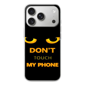 Чехол с Прикольным принтом на iPhone 17 Pro – Не трогай мой телефон