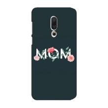 Чехлы для мамы на Meizu 15 Plus – Mom