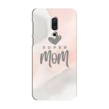 Чехлы для мамы на Meizu 15 – Супер мама