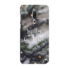 Новогодние, Праздничные Чехлы для Meizu 16 Plus - 2024 год (Hello winter)