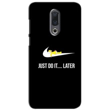 Силиконовый Чехол на Meizu 16|16X с картинкой Nike (Later)