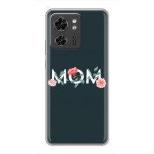 Чехлы для мамы на Motorola Edge 40 Pro