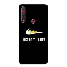 Силиконовый Чехол на Motorola MOTO G8 Play с картинкой Nike – Later