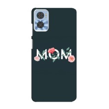 Чехлы для мамы на Motorola MOTO E22