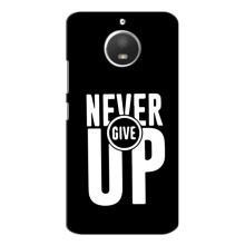 Силіконовый Чохол на Motorola MOTO E4 з картинкою НАЙК – Never Give UP