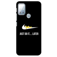 Силиконовый Чехол на Motorola MOTO G20 с картинкой Nike – Later