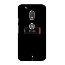 Чехлы для любимой на Мото G4 Плей (VPrint) (Love battery)
