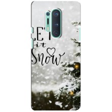 Новогодние, Праздничные Чехлы для OnePlus 8 Pro - 2024 год (Let it snow)