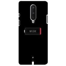 Чехлы для любимой на ВанПлас 8 (VPrint) (Love battery)