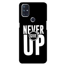 Силіконовый Чохол на OnePlus Nord 10 5G з картинкою НАЙК (Never Give UP)