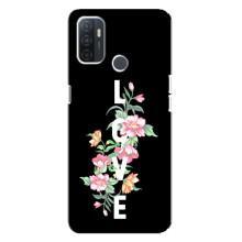 Чехлы для любимой на Оппо А32 (VPrint) (Цветы LOVE)