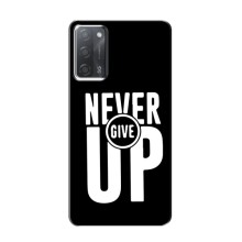 Силіконовый Чохол на OPPO A55 з картинкою НАЙК – Never Give UP