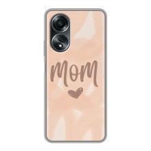 Чехлы на день мамы для Оппо А58 (4G)