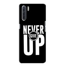 Силіконовый Чохол на Oppo A91 з картинкою НАЙК – Never Give UP