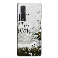 Новогодние, Праздничные Чехлы для Oppo Find X2 - 2024 год – Let it snow