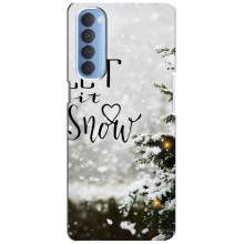 Новогодние, Праздничные Чехлы для Oppo Reno 4 Pro - 2024 год (Let it snow)