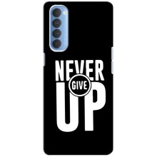 Силіконовый Чохол на Oppo Reno 4 Pro з картинкою НАЙК – Never Give UP