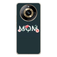 Чехлы для мамы на Realme 11 Pro 5G (Mom)
