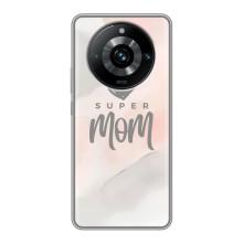 Чехлы для мамы на Realme 11 Pro Plus (Супер мама)