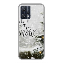 Новорічні, Святкові Чохли для Realme 9 Pro Plus - 2024 год (Let it snow)