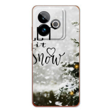 Новогодние, Праздничные Чехлы для Realme GT 7 - 2024 год (Let it snow)